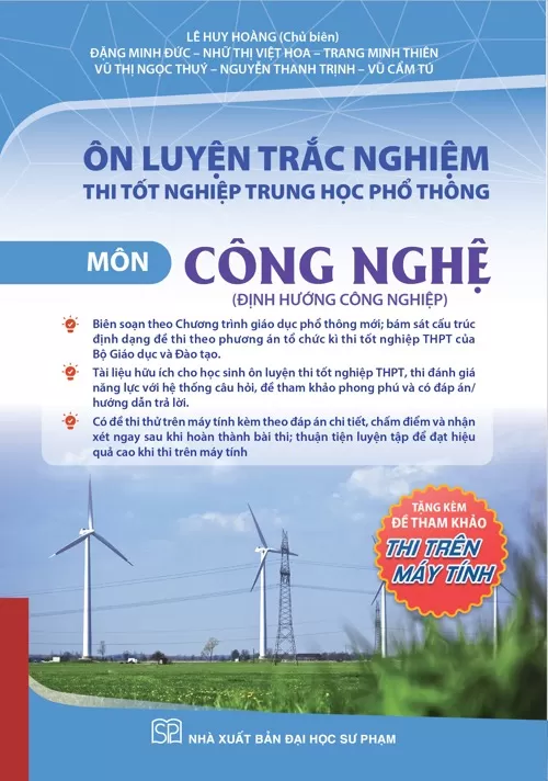 ÔN LUYỆN TRẮC NGHIỆM THI TỐT NGHIỆP THPT MÔN CÔNG NGHỆ - ĐỊNH HƯỚNG CÔNG NGHIỆP (Theo Chương trình giáo dục phổ thông 2018)